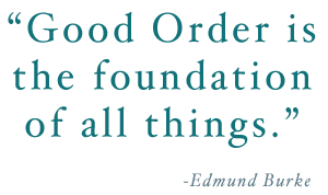 good order is the foundation to all things